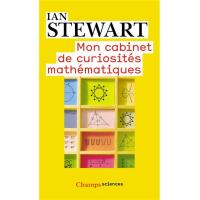 Mon cabinet de curiosités mathématiques