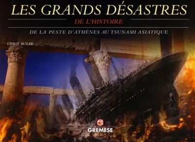 Les grands désastres de l'histoire