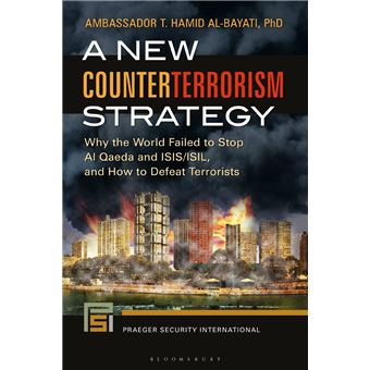 A New Counterterrorism Strategy Why the World Failed to Stop Al Qaeda ...