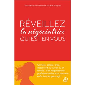Réveillez la négociatrice qui est en vous