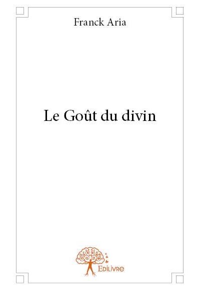 Le goût du divin