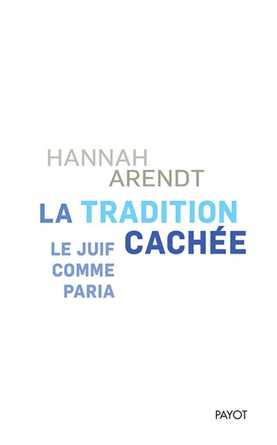 La tradition cachée - Hannah Arendt - broché