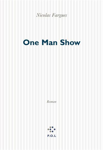 One Man Show - Nicolas Fargues - broché