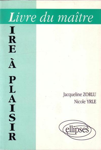 LIRE A PLAISIR LIVRE DU MAITRE