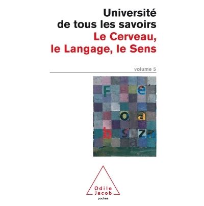 Le cerveau, le langage, le sens