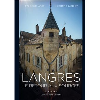 Langres, le retour aux sources