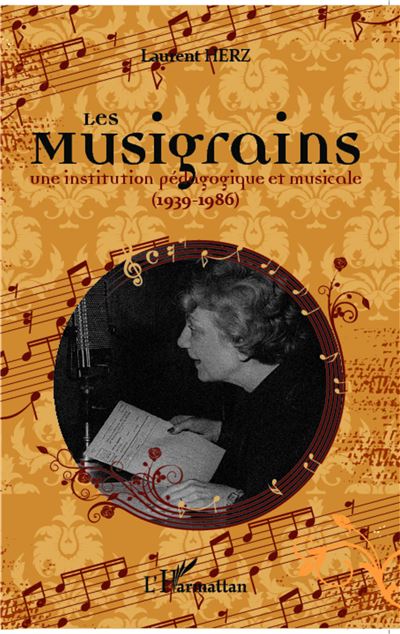 Les musigrains, une institution pédagogique et musicale 1939-1986