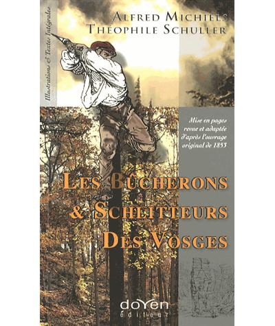 Les bûcherons et les schlitteurs des Vosges