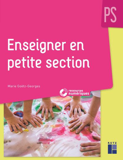 Enseigner en petite section + cd-rom