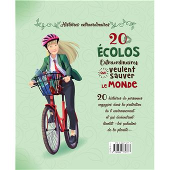 20 écolos extraordinaires qui veulent sauver le monde
