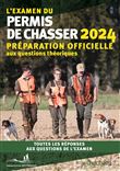 L'examen du permis de chasser 2024