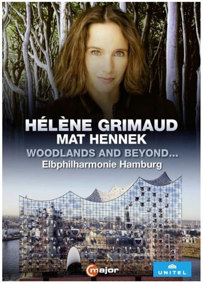 Woodlands And Beyond Hélène Grimaud à la Philharmonie de l'Elbe DVD