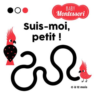Suis-moi, petit ! - Baby Montessori - cartonné - Agnèse Baruzzi, EMMANUELLE  PERAS - Achat Livre