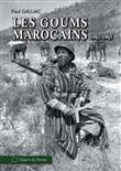 Les Goums marocains 1941-1945 (Prix maréchal Louis-Hubert Lyautey 2022)