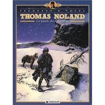 Thomas Noland Tome 1 Tome 1 Thomas Noland La Glaise Des Cimetieres Franz Pecqueur Cartonne Achat Livre Fnac