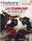 Histoire de l'Antiquité à nos jours N° 114 La Commune - mars/avril 2021