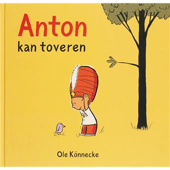 Davidsfonds/Infodok-prentenboeken - Anton Kan Toveren - Ole Konnecke ...