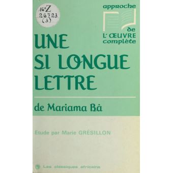 Une si longue lettre de Mariama Bâ broché Marie Grésillon Achat