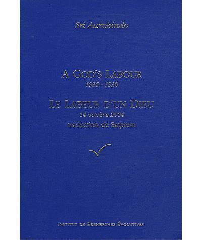 Le labeur d'un Dieu