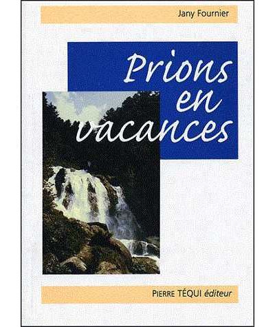 Prions en vacances