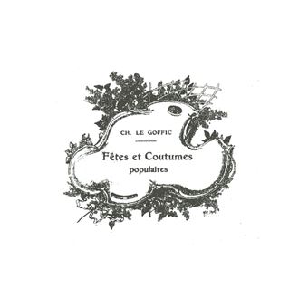 Fêtes et Coutumes Populaires