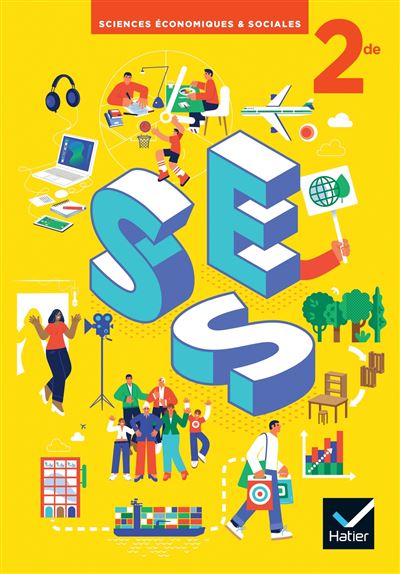 2019 livre de l'élève SES 2de Sciences Economiques et Sociales Éd 