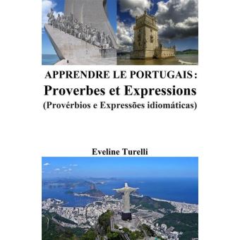 Apprendre le Portugais : Proverbes et Expressions - 1