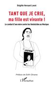Tant que je crie, ma fille est vivante