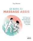 Le guide du massage assis - Une méthode japonaisepour se détendre et se libérer du stress