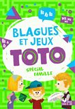 Blagues et jeux Toto spécial famille