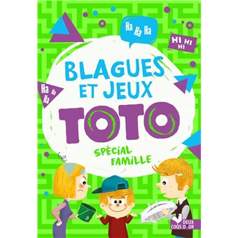 Blagues et jeux Toto spécial famille
