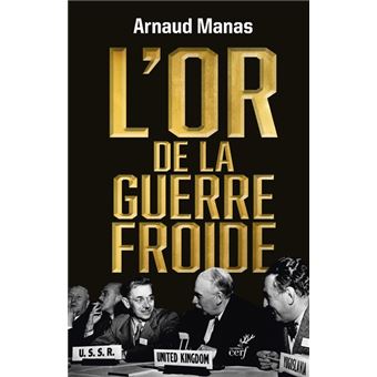 L'Or de la guerre froide