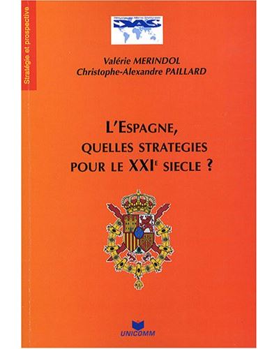 L'espagne, quelles stratégies pour le xxie siècle ?