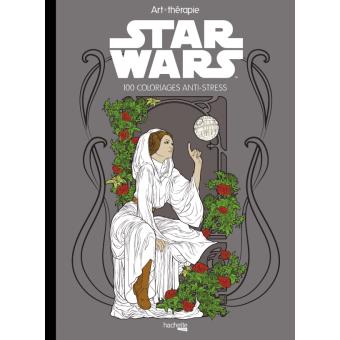 Star Wars 100 Coloriages Anti Stress Art Therapie Star Wars Klem Kanthesis Klem Kanthesis Broche Achat Livre Fnac