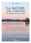 La nature, une thérapie du corps et de l'âme