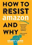 How To Resist Amazon And Why