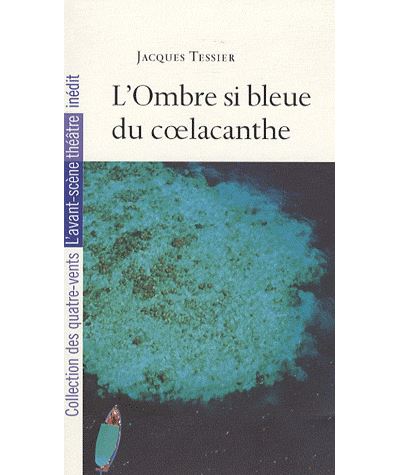 L' Ombre Si Bleue du Coelacanthe