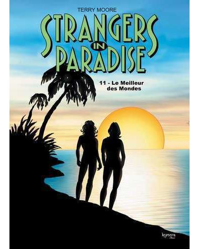 Strangers in Paradise T11 Le Meilleur des mondes