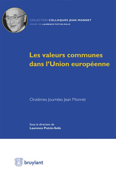 Les valeurs communes dans l'Union européenne - Laurence Potvin-Solis - broché