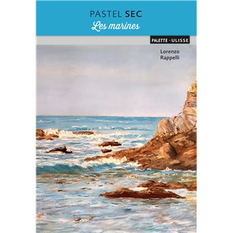 Pastel sec : les marines