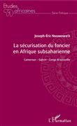 La sécurisation du foncier en Afrique subsaharienne