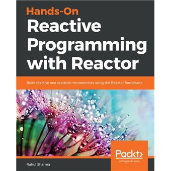 Hands-On Reactive Programming with Reactor - 1