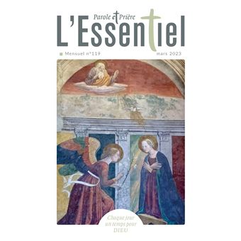 Parole et Prière l'ESSENTIEL n°119 mars 2023