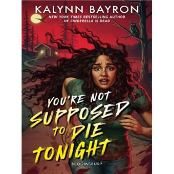 YOU'RE NOT SUPPOSED TO DIE TONIGHT