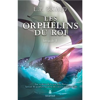 Les orphelins du roi, Intégrale t1