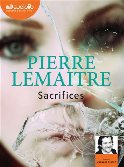 Sacrifices - Pierre Lemaitre - Texte lu (CD)