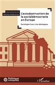 L’autodestruction de la socialdémocratie en Europe