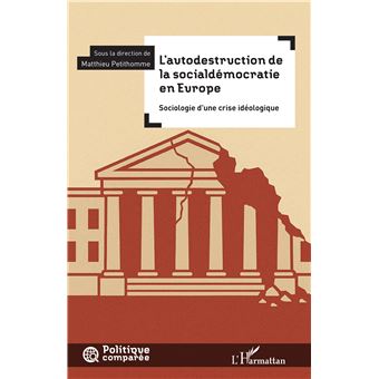 L’autodestruction de la socialdémocratie en Europe