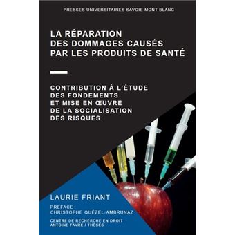 La réparation des dommages causés par les produits de santé