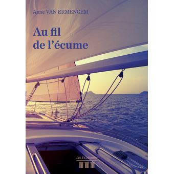 Au fil de l'écume - Carnets de voyages en mer